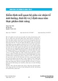 Kiểm định mối quan hệ giữa các nhân tố ảnh hưởng, thái độ và ý định mua sắm thực phẩm chức năng