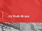 Bài giảng Kỹ thuật lập trình - Chương 6: Kỹ thuật đệ quy (Trường Đại học Bách khoa Hà Nội)