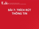 Bài giảng Khai phá web - Bài 7: Trích rút thông tin