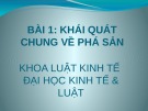 Bài giảng Luật phá sản - Bài 1: Khái quát chung về phá sản