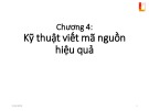 Bài giảng Kỹ thuật lập trình - Chương 4: Kỹ thuật viết mã nguồn hiệu quả (Trường Đại học Bách khoa Hà Nội)