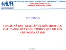 Bài giảng Chủ nghĩa xã hội khoa học - Chương 5: Cơ cấu xã hội   giai cấp và liên minh giai cấp, tầng lớp trong thời kỳ quá độ lên chủ nghĩa xã hội (2022)