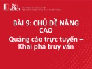 Bài giảng Khai phá web - Bài 9: Chủ đề nâng cao