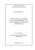 Luận văn Thạc sĩ Quản trị kinh doanh: Nâng cao năng lực cạnh tranh của các doanh nghiệp nhỏ và vừa của ngành chế biến gỗ trên địa bàn tỉnh Bình Dương