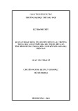 Luận văn Thạc sĩ Quản lý giáo dục: Quản lí hoạt động tổ chuyên môn ở các trường THCS trên địa bàn thị xã Bến Cát, tỉnh Bình Dương trong bối cảnh đổi mới giáo dục hiện nay