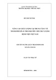 Luận văn Thạc sĩ Quản trị kinh doanh: Nâng cao chất lượng tại Trung tâm Y tế Thành phố Dĩ An theo Bộ tiêu chí chất lượng bệnh viện Việt Nam