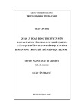 Luận văn Thạc sĩ Quản lý giáo dục: Quản lý hoạt động tổ chuyên môn tại các trung tâm Giáo dục nghề nghiệp - Giáo dục thường xuyên trên địa bàn tỉnh Bình Dương trong đổi mới giáo dục hiện nay