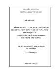 Luận văn Thạc sĩ Quản trị kinh doanh: Nâng cao chất lượng dịch vụ ngân hàng điện tử của Ngân hàng Thương mại Cổ phần Đầu tư và Phát triển Việt Nam (Nghiên cứu trường hợp tại BIDV CN Bình Dương)