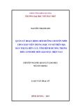 Luận văn Thạc sĩ Quản lý giáo dục: Quản lý hoạt động bồi dưỡng chuyên môn cho giáo viên THCS trên địa bàn thị xã Bến Cát, tỉnh Bình Dương trong bối cảnh đổi mới giáo dục hiện nay