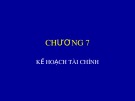 Bài giảng Quản trị kinh doanh nông nghiệp - Chương 7: Kế hoạch tài chính