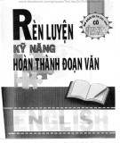 Kỹ năng hoàn thành đoạn văn Tiếng Anh (Có lời giải chi tiết): Phần 2