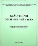 Giáo trình Dịch nói Việt Hán (Dành cho sinh viên năm 3 chuyên ngành Phiên dịch)