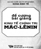 Đề cương bài giảng Kinh tế chính trị Mác - Lênin: Phần 1