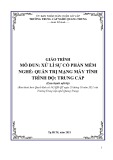 Giáo trình Xử lí sự cố phần mềm (Nghề: Quản trị mạng máy tính - Trình độ: Trung cấp) - Trường TCN Quang Trung