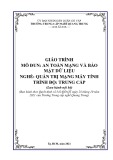 Giáo trình An toàn mạng và bảo mật dữ liệu (Nghề: Quản trị mạng máy tính; Trình độ: Trung cấp) - Trường TCN Quang Trung