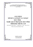 Giáo trình Lắp ráp và cài đặt máy tính (Nghề: Quản trị mạng máy tính - Trình độ: Trung cấp) - Trường TCN Quang Trung