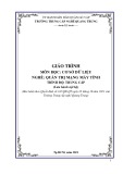 Giáo trình Cơ sở dữ liệu (Nghề: Quản trị mạng máy tính - Trình độ: Trung cấp) - Trường TCN Quang Trung