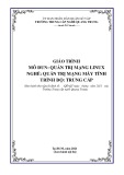 Giáo trình Quản trị mạng Linux (Nghề: Quản trị mạng máy tính - Trình độ: Trung cấp) - Trường TCN Quang Trung