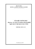 Tài liệu giảng dạy An toàn vệ sinh công nghiệp (Nghề: Quản trị mạng máy tính - Trình độ: Trung cấp) - Trường CĐ Xây dựng Nam Định