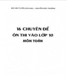 16 chuyên đề ôn thi vào lớp 10 môn Toán: Phần 1