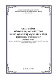 Giáo trình Mạng máy tính (Nghề: Quản trị mạng máy tính - Trình độ: Trung cấp) - Trường TCN Quang Trung