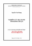 Luận văn Thạc sĩ Ngôn ngữ học: Nghiên cứu địa danh tỉnh Bình Thuận