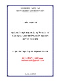 Luận văn Thạc sĩ Quản trị kinh doanh: Quản lý thực hiện các dự án đầu tư xây dựng giao thông trên địa bàn huyện Tiền Hải