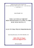 Luận văn Thạc sĩ Quản trị kinh doanh: Nâng cao năng lực đội ngũ nhân viên bán hàng của Công ty TNHH Dược phẩm Trương Vũ