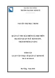 Tóm tắt luận văn Thạc sĩ Quản lý kinh tế: Quản lý thu bảo hiểm xã hội trên địa bàn quận Ngũ Hành Sơn, thành phố Đà Nẵng