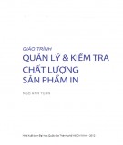 Giáo trình Quản lý & kiểm tra chất lượng sản phẩm in: Phần 2 - Ngô Anh Tuấn