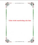 Giáo trình môn Marketing căn bản: Phần 1