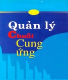 Giáo trình Quản lý chuỗi cung ứng: Phần 1