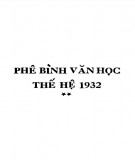 Tổng quan về phê bình văn học thế hệ 1932 (Tập 2): Phần 1