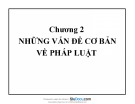 Bài giảng Pháp luật đại cương: Chương 2 - Những vấn đề cơ bản về pháp luật