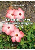 Cây thuốc Việt Nam và những bài thuốc thường dùng (Tập 1) - PGS.TS. Nguyễn Viết Thân