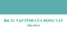 Bài giảng Sinh học lớp 11 bài 32: Tập tính của động vật (Tiếp theo)