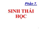 Bài giảng Sinh học lớp 12: Phần 7 - Sinh thái học