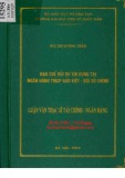 Luận văn Thạc sĩ Tài chính ngân hàng: Hạn chế rủi ro tín dụng tại Ngân hàng TMCP Bảo Việt - Hội Sở chính