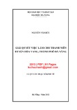 Luận văn Thạc sĩ Kinh tế: Giải quyết việc làm cho thanh niên huyện Hòa Vang, thành phố Đà Nẵng