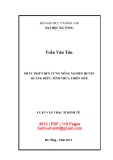 Luận văn Thạc sĩ Kinh tế: Phát triển bền vững nông nghiệp huyện Quảng Điền, tỉnh Thừa Thiên Huế