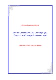 Sáng kiến kinh nghiệm THPT: Một số giải pháp nâng cao hiệu quả công tác chủ nhiệm ở trường THPT