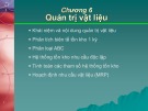 Bài giảng môn Quản trị sản xuất - Chương 6: Quản trị vật liệu