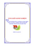 Sáng kiến kinh nghiệm THPT: Một số giải pháp nâng cao hiệu quả hoạt động công tác Đoàn và phong trào thanh niên ở trường THPT Dân tộc Nội trú tỉnh