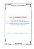 Sáng kiến kinh nghiệm THPT: Ứng dụng dạy học dự án vào bài tác hại của ma túy và trách nhiệm của học sinh trong phòng chống ma túy, tại trường trung học phổ thông Nghi Lộc 5