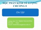 Bài giảng Kinh tế lượng: Chương 0 - TS. Trịnh Thị Hường