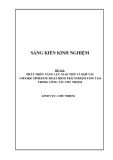 Sáng kiến kinh nghiệm THPT: Phát triển năng lực giao tiếp và hợp tác cho học sinh bằng hoạt động trải nghiệm sáng tạo trong công tác chủ nhiệm ở trường THPT