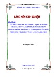 Sáng kiến kinh nghiệm THPT: Ứng dụng chuyển đổi số để đa dạng hóa hình thức dạy học và kiểm tra đánh giá trong chương trình Địa lí lớp 12 theo định hướng phát triển các phẩm chất, năng lực của học sinh