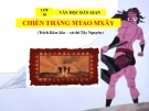 Bài giảng môn Ngữ văn lớp 10: Chiến thắng Mtao Mxây