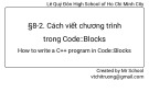 Bài giảng Tin học lớp 11 bài 8: Cách viết chương trình trong Code::Blocks (Tiết 2)