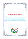 Sáng kiến kinh nghiệm THPT: Một số kĩ thuật dạy học để thay đổi trạng thái học tập cho học sinh qua môn Lịch sử tại trường trung học phổ thông Nghi Lộc 5